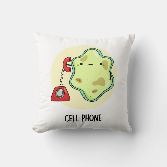 Cell Phone Funny Biology Science Pun  Cushion (Front)