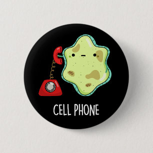 Cell Phone Funny Biology Science Pun Dark BG 6 Cm Round Badge