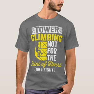 Cell Tower Climber Climbing Technician Art  T-Shirt