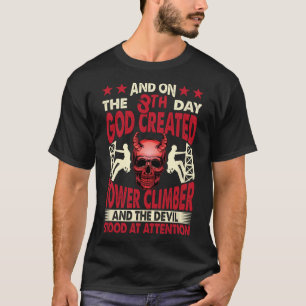 Cell Tower Worker Tower Rigging Cellphone Tower Cl T-Shirt