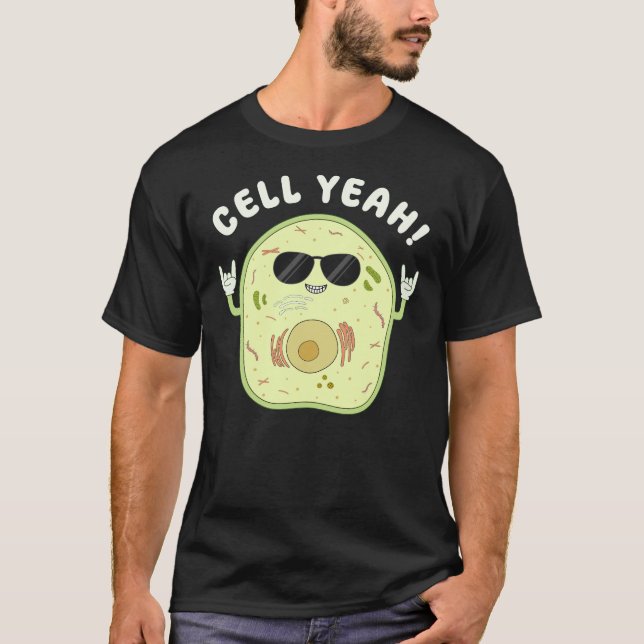 Cell Yeah Biology Pun Science Geek  T-Shirt (Front)