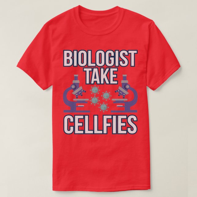 CellFie Cool Funny Biology Teacher Student Gift 2 T-Shirt (Design Front)