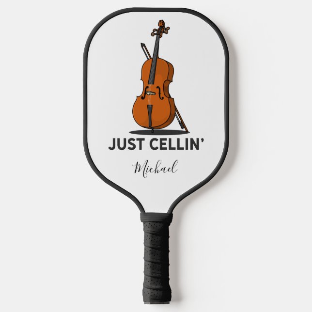 Cellist Just Cellin Fiddle Instrumentalist Custom Pickleball Paddle (Front)