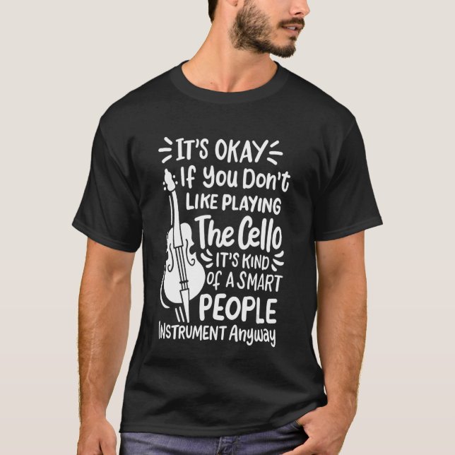 Cello Player Smart People Cellist T-Shirt (Front)