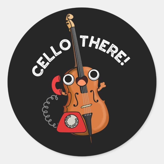 Cello There Funny Telephone Pun Dark BG Classic Round Sticker (Front)