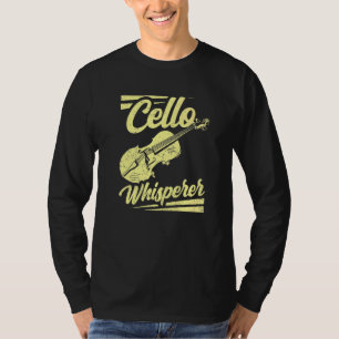 Cello Whisperer Instrument Cellist Player Musician T-Shirt