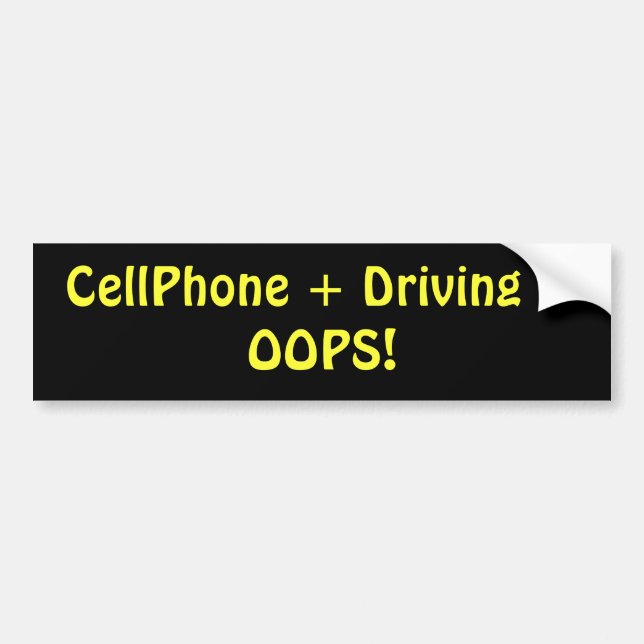 CellPhone + Driving = OOPS! Bumper Sticker (Front)