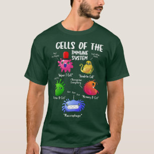 Cells Of The Immune Systems Biology Cells Science  T-Shirt