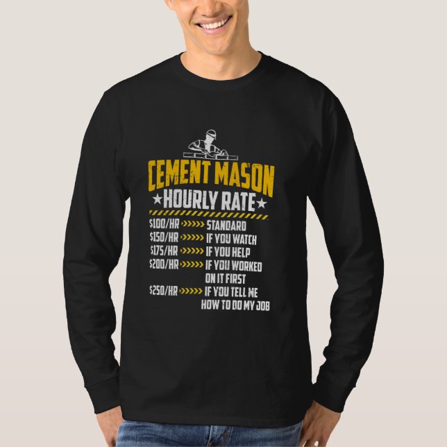Cement Mason Hourly Rate Funny Concrete Finisher L T-Shirt (Front)