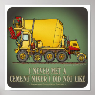 Cement Mixer Truck Operator Quote Poster