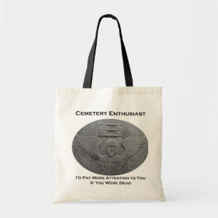 Cemetery Enthusiast Tote Bag