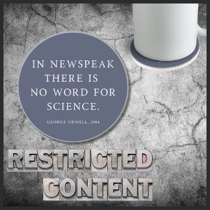 Censorship of Science Free Orwell Quote Coaster