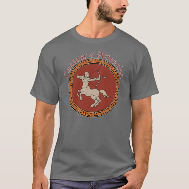 Centaur of Attention T-Shirt (Front)