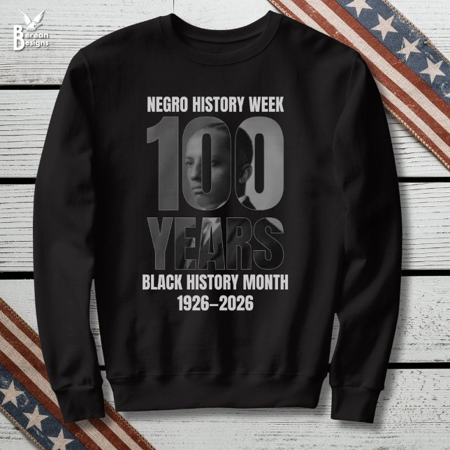 Centenary Negro History Week Black HIstory Month Sweatshirt (Black History Month 100 Years Centennial Souvenir sweatshirt with Carter Woodson image)