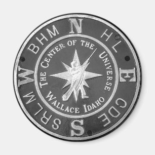 Center of the Universe in Wallace Idaho Magnet