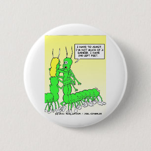 Centipede Dancing Funny Tees, Gifts & Collectibles 6 Cm Round Badge