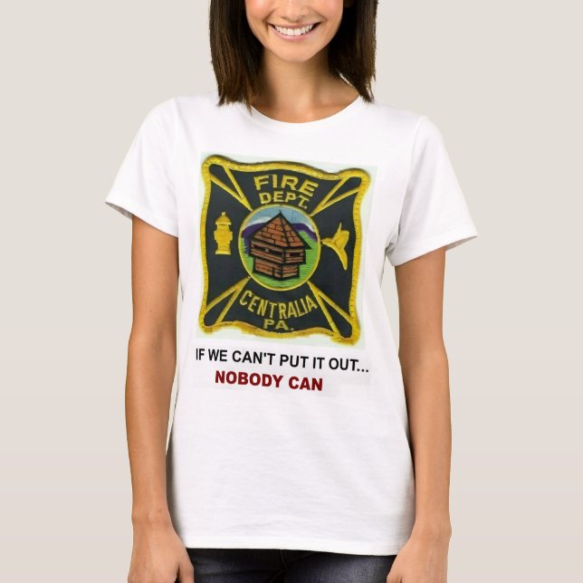 Centrailia PA, FD  T-Shirt (Front)