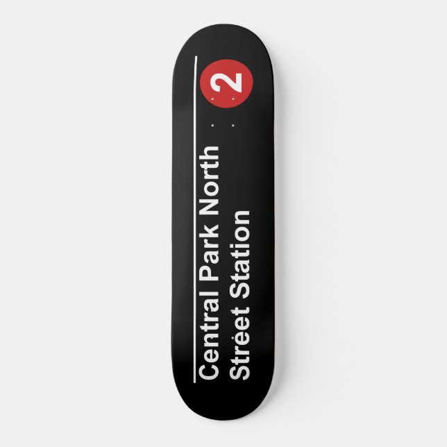 Central Park North subway sign Skateboard (Front)