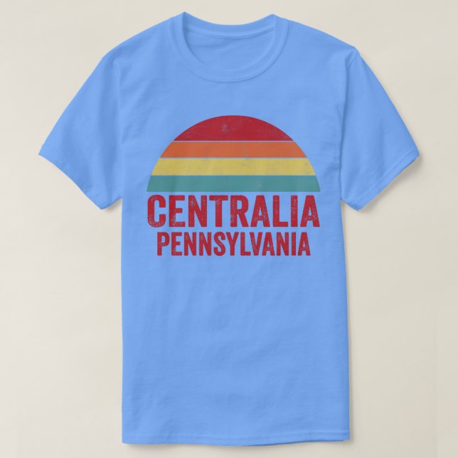 Centralia Pennsylvania T-Shirt (Design Front)