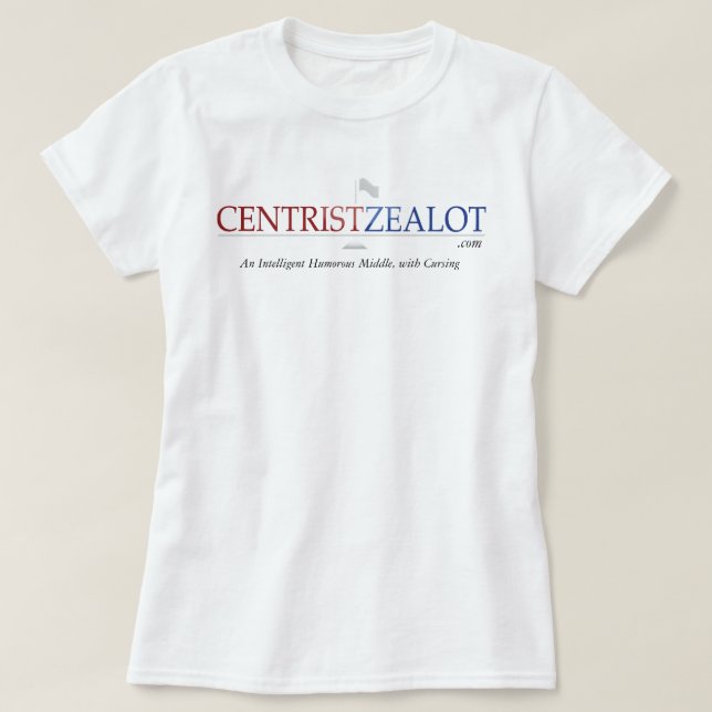 Centrist Zealot - Ladies Tee (Design Front)