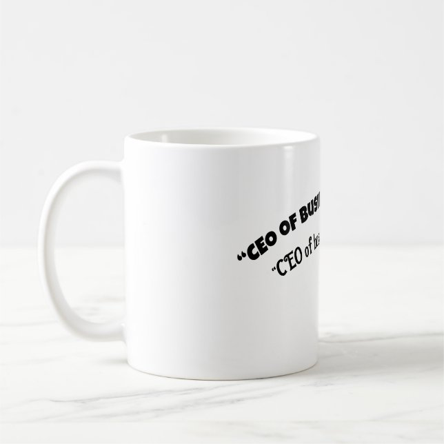 “CEO of business AND bedtime Coffee Mug (Left)