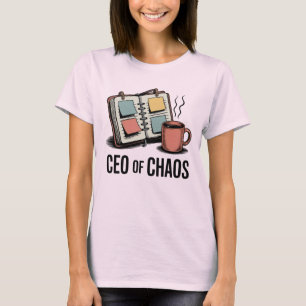 CEO of Chaos Funny Mom Life Quote T-Shirt