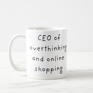 CEO of Overthinking Funny Ceramic Coffee Mug
