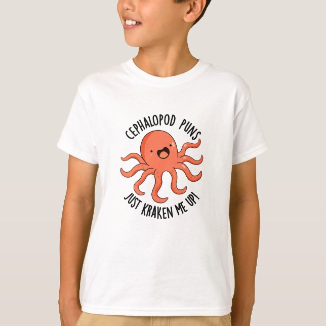 Cephalopod Puns Just Kraken Me Up Funny Animal Pun T-Shirt (Front)