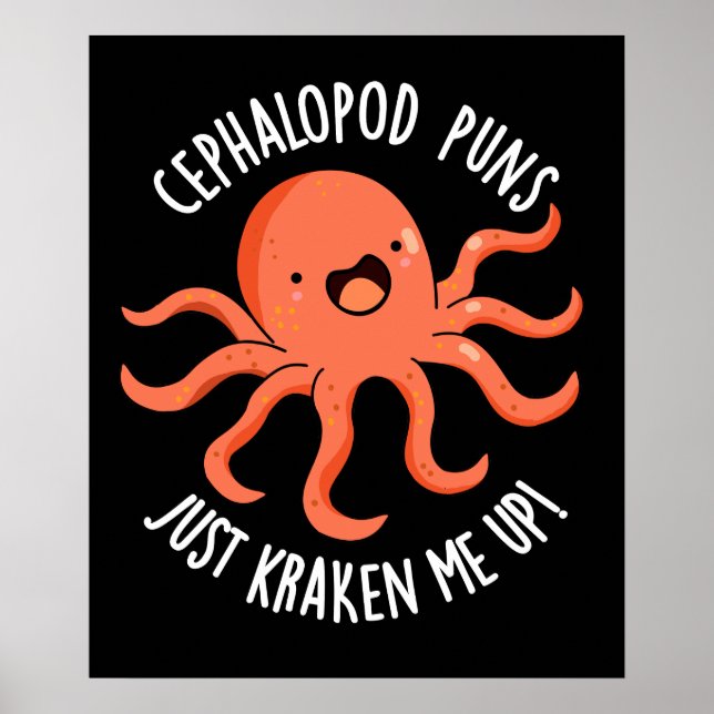 Cephalopod Puns Just Kraken Me Up Pun Dark BG Poster (Front)