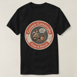 Ceramic Catastrophe Archaeology Humour T-Shirt