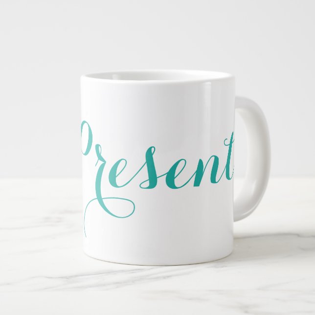 Ceramic Jumbo Mug ~ #BePresent (Front Right)