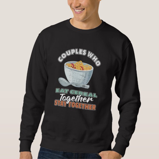 Cereal Couple Breakfast   Wheat Cereal Sweatshirt (Front)