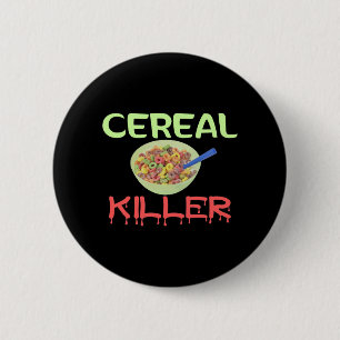 Cereal Killer 6 Cm Round Badge
