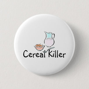 Cereal Killer 6 Cm Round Badge