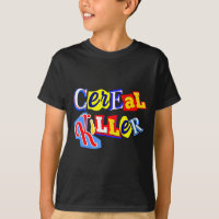 Cereal Killer Food Lover Ironic Funny Breakfast Pu