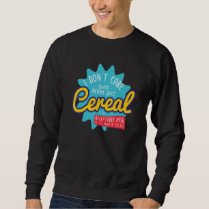 Cereal Killer Gift Bowl Box Breakfast Sweatshirt