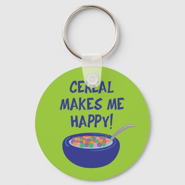 Cereal Makes Me Happy Key Ring (Front)