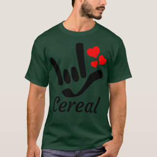 Cereal with I LOVE YOU sign plus hearts ASL Sign L T-Shirt