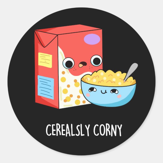 Cerealsly Corny Funny Milk Cereal Pun Dark BG Classic Round Sticker (Front)