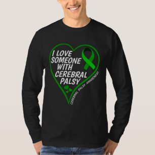Cerebral Palsy Awareness I Love Someone With Cereb T-Shirt