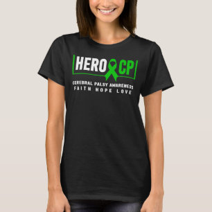 Cerebral Palsy Hero Cerebral Palsy Awareness T-Shirt