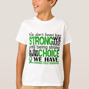 Cerebral Palsy How Strong We Are T-Shirt