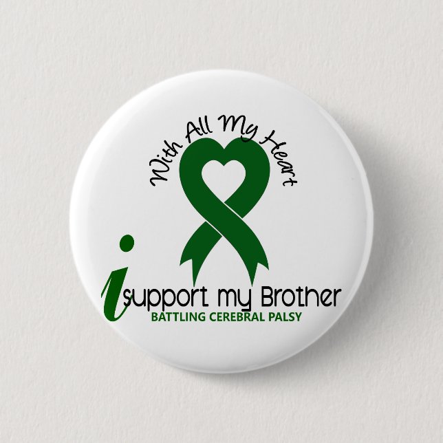 Cerebral Palsy I Support My Brother 6 Cm Round Badge (Front)