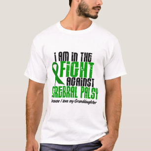 Cerebral Palsy In The Fight For My Granddaughter 1 T-Shirt