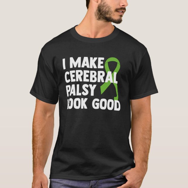 Cerebral Palsy Patients CP Survivor T-Shirt (Front)