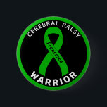 Cerebral Palsy Warrior Ribbon Black Button<br><div class="desc">Cerebral Palsy Warrior Ribbon Black Button for awareness and support for people with cerebral palsy.</div>