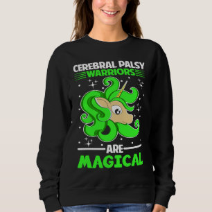 Cerebral Palsy Warriors Are Magical Unicorn Sweatshirt