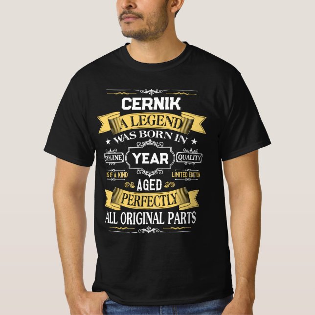 CERNIK A Legend Was Born in Year T-Shirt (Front)