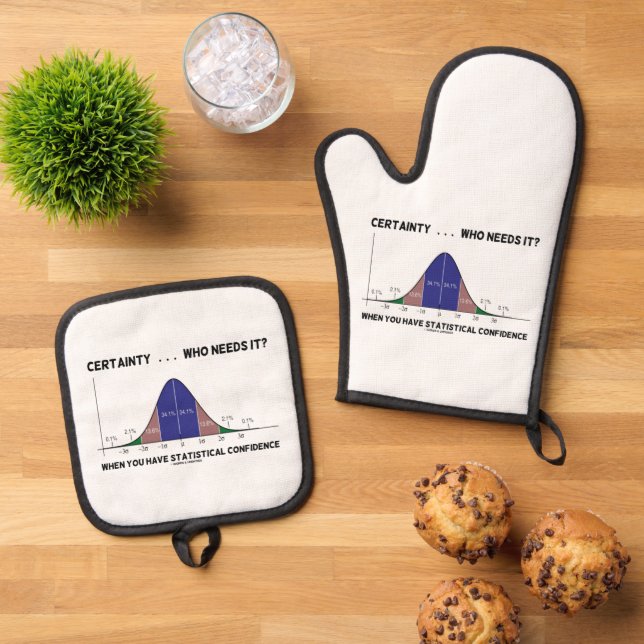 Certainty ... Who Needs It? When You Have Stats Oven Mitt & Pot Holder Set (Top Down)