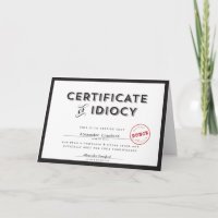 Certificate of Idiocy Apology Card